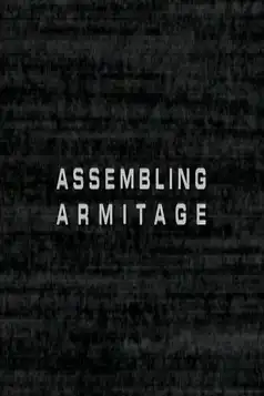 Watch and Download Assembling Armitage