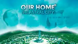 Watch and Download Astral City: A Spiritual Journey 3