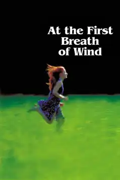 Watch and Download At the First Breath of Wind