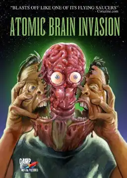 Watch and Download Atomic Brain Invasion 2