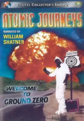 Watch and Download Atomic Journeys: Welcome to Ground Zero 3