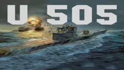 Watch and Download Attack and Capture: The Story of U-Boat 505 1