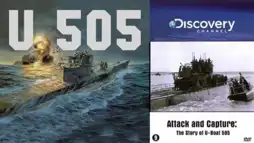 Watch and Download Attack and Capture: The Story of U-Boat 505 2