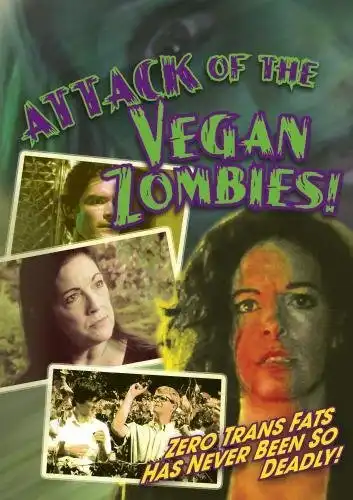 Watch and Download Attack of the Vegan Zombies! 2