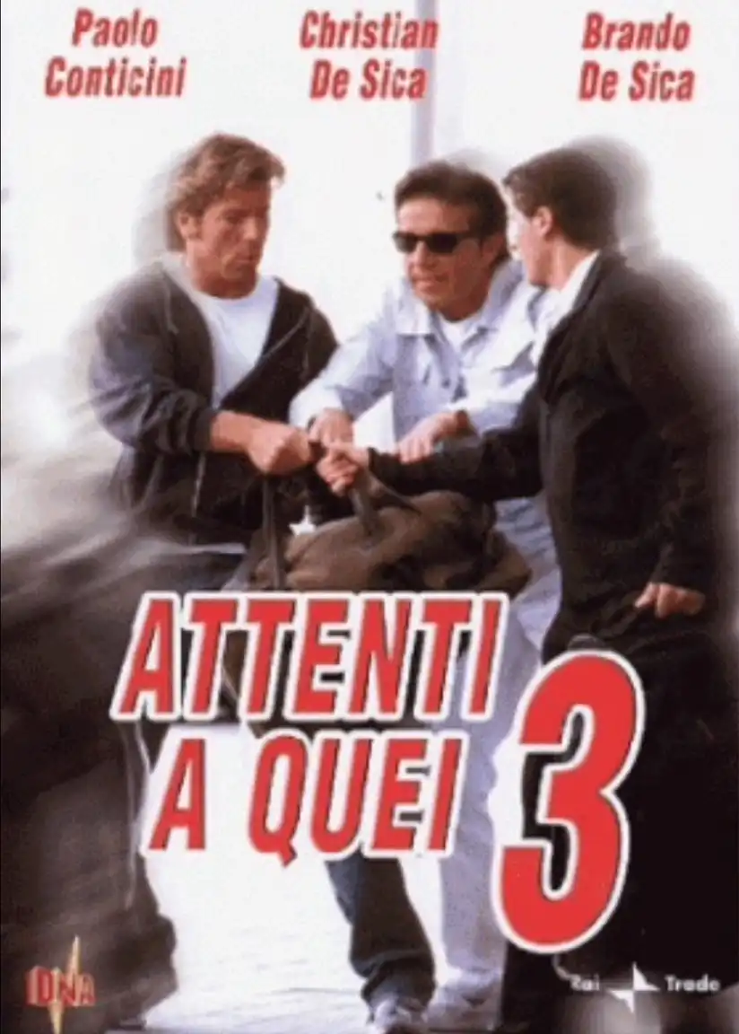 Watch and Download Attenti a quei tre 1