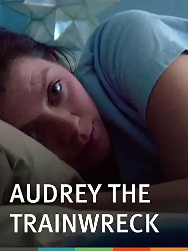 Watch and Download Audrey the Trainwreck 7