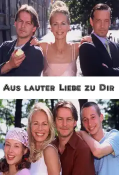 Watch and Download Aus lauter Liebe zu Dir