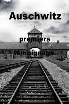 Watch and Download Auschwitz, the First Testimonies