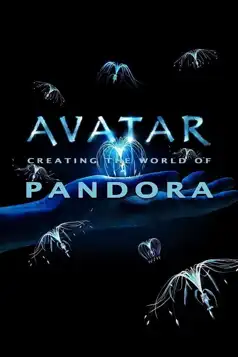 Watch and Download Avatar: Creating the World of Pandora