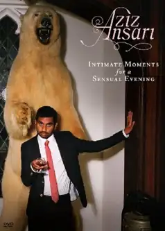 Watch and Download Aziz Ansari: Intimate Moments for a Sensual Evening