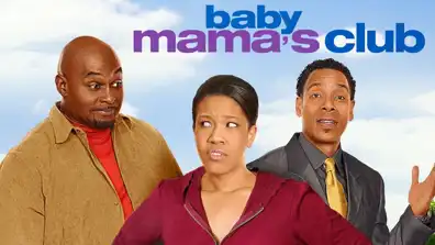 Watch and Download Baby Mama's Club 1