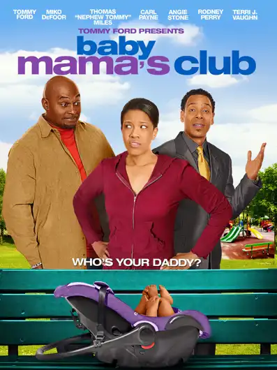 Watch and Download Baby Mama's Club 2