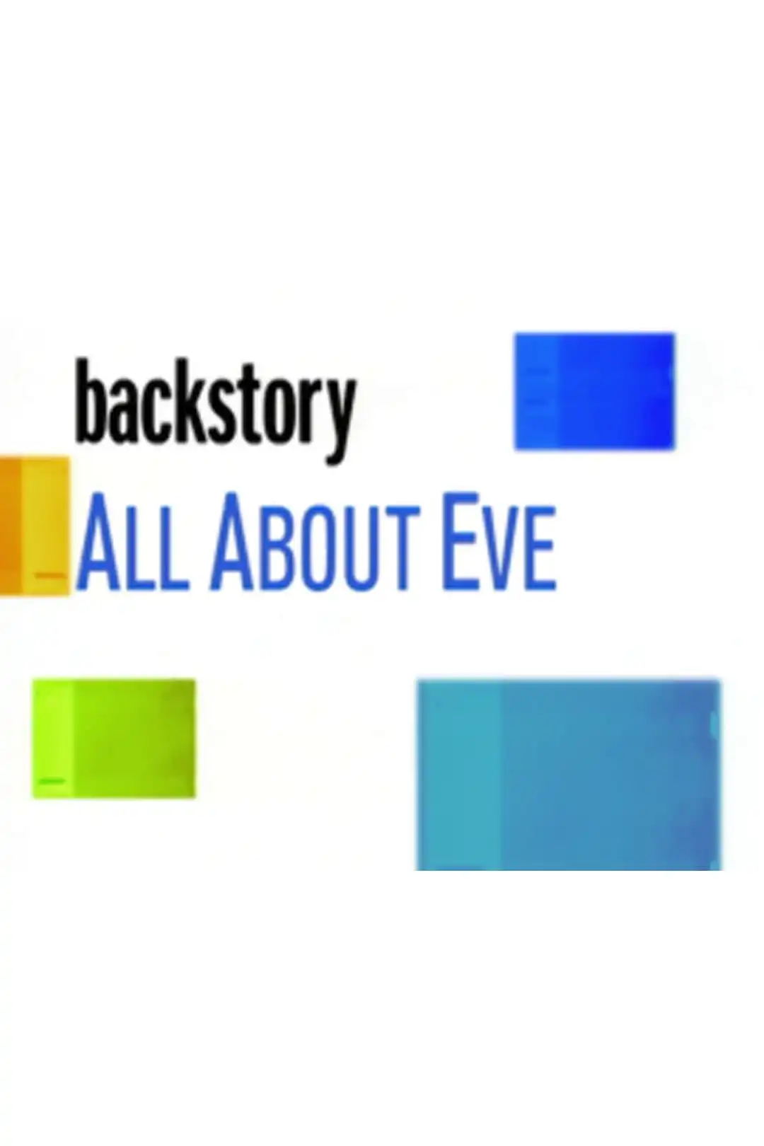 Watch and Download Backstory: ‘All About Eve’