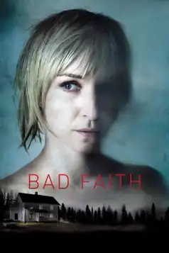 Watch and Download Bad Faith