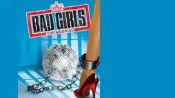 Watch and Download Bad Girls: The Musical 1