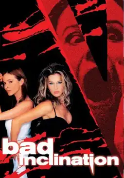 Watch and Download Bad Inclination 4