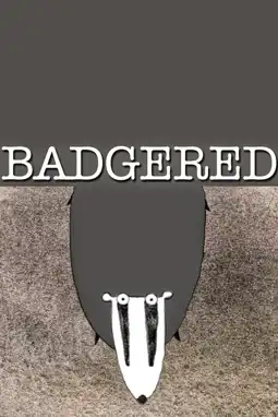 Watch and Download Badgered 5