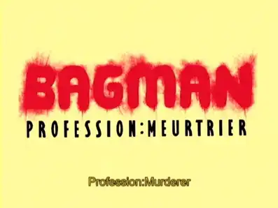 Watch and Download BAGMAN Profession: Meurtrier 13