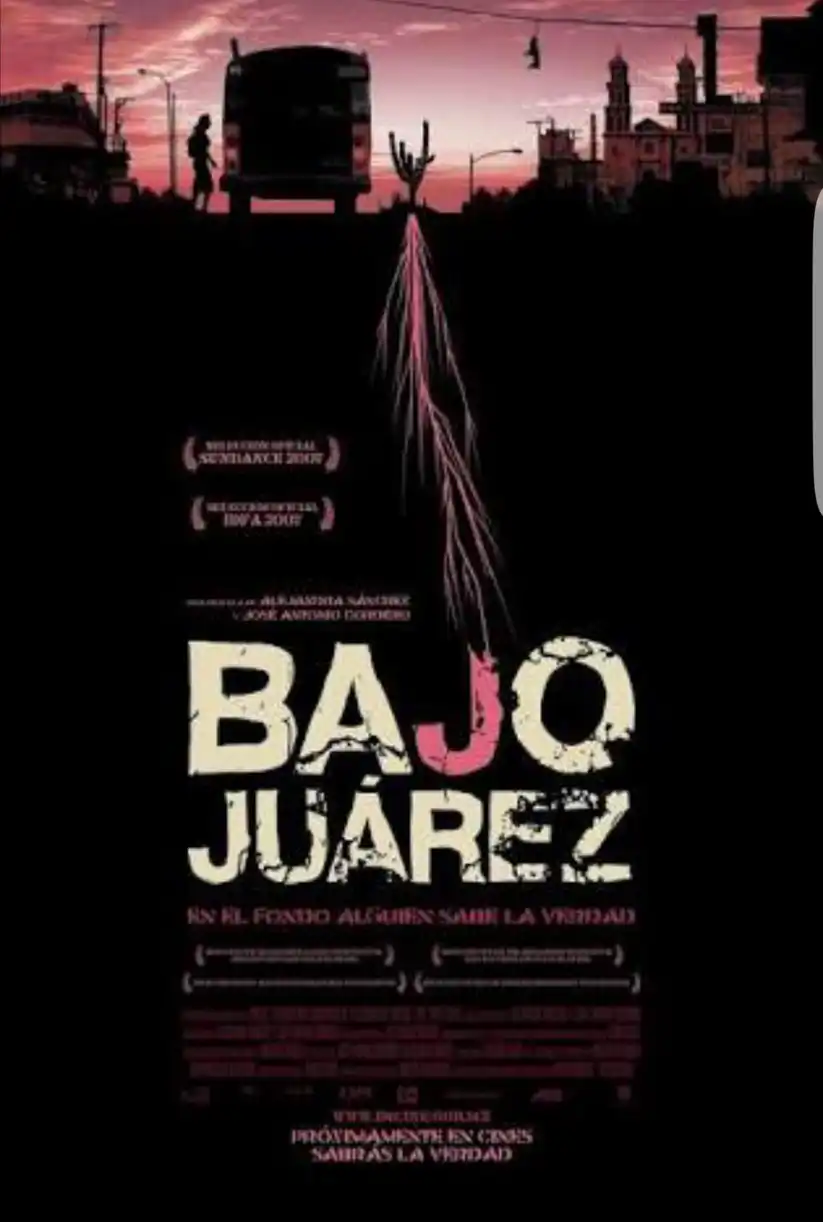 Watch and Download Bajo Juárez: The City Devouring Its Daughters 1