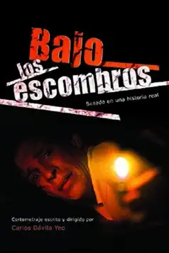 Watch and Download Bajo los escombros