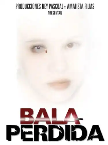 Watch and Download Bala perdida 1