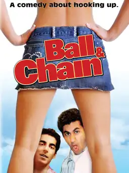 Watch and Download Ball and Chain 2