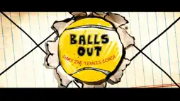 Watch and Download Balls Out: Gary the Tennis Coach 13