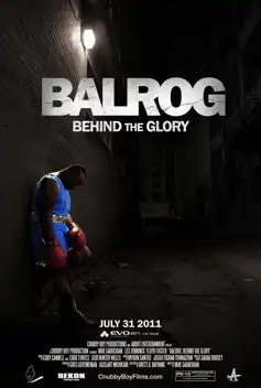 Watch and Download Balrog: Behind the Glory