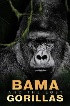 Watch and Download Bama and the Lost Gorillas