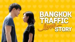 Watch and Download Bangkok Traffic Love Story 3