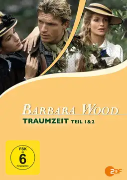 Watch and Download Barbara Wood - Traumzeit 3