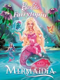 Watch and Download Barbie: Fairytopia - Mermaidia 4