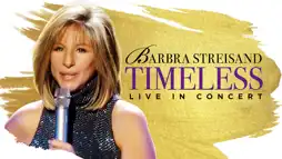 Watch and Download Barbra Streisand: Timeless, Live in Concert 3