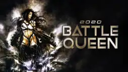 Watch and Download Battle Queen 2020 2