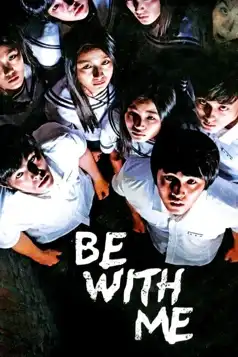 Watch and Download Be with Me