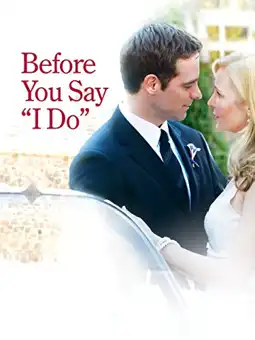 Watch and Download Before You Say 'I Do' 4