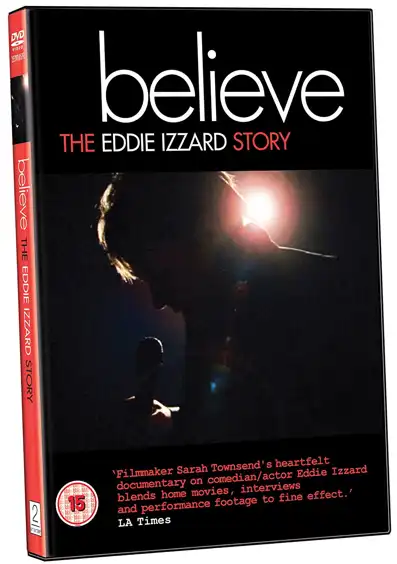 Watch and Download Believe: The Eddie Izzard Story 8