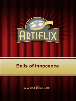 Watch and Download Bells of Innocence 1