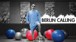 Watch and Download Berlin Calling 2