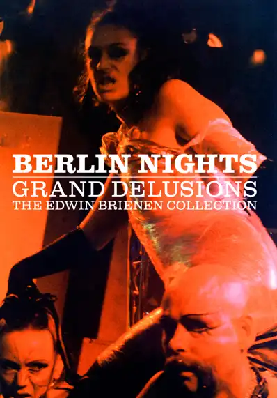 Watch and Download Berlin Nights: Grand Delusions 2