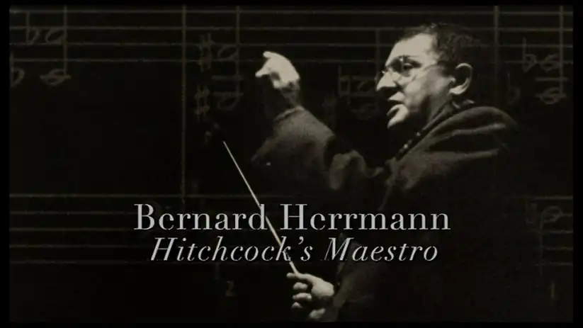 Watch and Download Bernard Herrmann: Hitchcock's Maestro 1