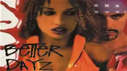 Watch and Download Better Dayz 1