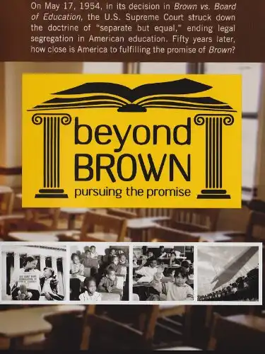 Watch and Download Beyond Brown: Pursuing the Promise 1