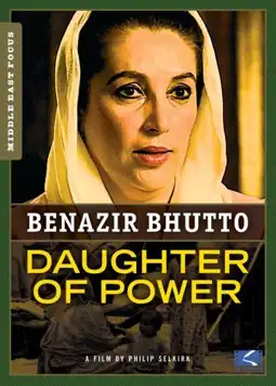 Watch and Download Bhutto: Daughter of Power 2