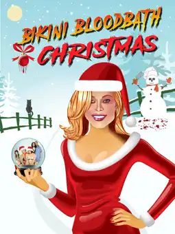 Watch and Download Bikini Bloodbath: Christmas 3