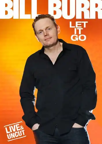 Watch and Download Bill Burr: Let It Go 2