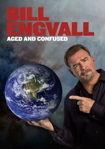 Watch and Download Bill Engvall: Aged & Confused 1