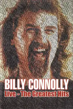 Watch and Download Billy Connolly: Live – The Greatest Hits