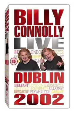 Watch and Download Billy Connolly: Live in Dublin 2002 1