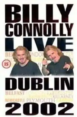 Watch and Download Billy Connolly: Live in Dublin 2002 3